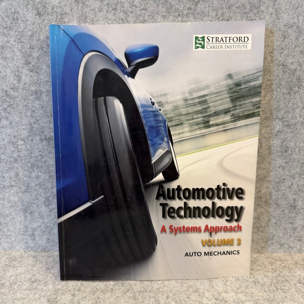 Automotive Technology: A‎ Systems Approach Vol 3 - Stratford Textbook